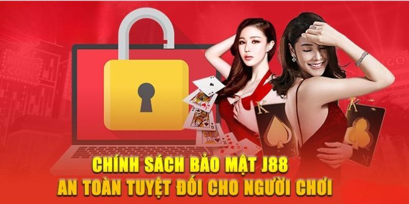 Quy định chi tiết Chính sách bảo mật J88 